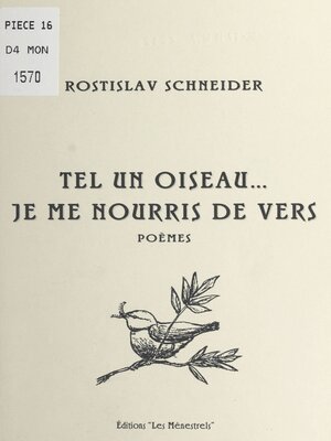 cover image of Tel un oiseau, je me nourris de vers